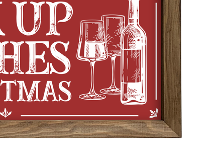 Drink Up Grinches | Rustic Framed Christmas Sign