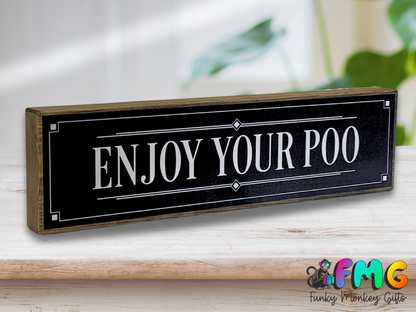 Enjoy Your Poo | Rustic Block Shelf Sitter