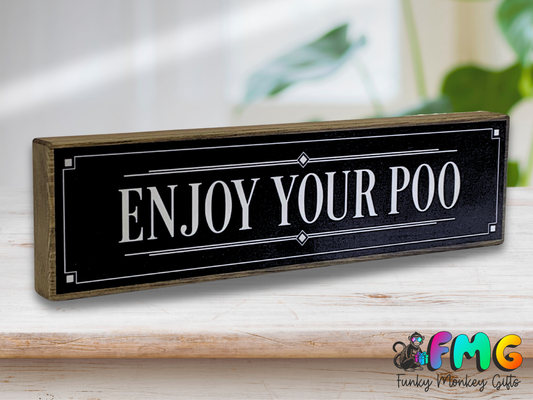Enjoy Your Poo | Rustic Block Shelf Sitter