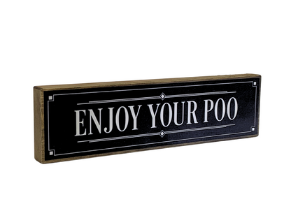 Enjoy Your Poo | Rustic Block Shelf Sitter