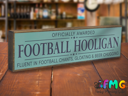 Football Hooligan | Rustic Block Shelf Sitter