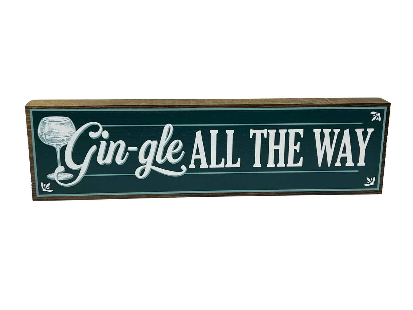 Gin-gle All The Way | Rustic Christmas Shelf Sitter