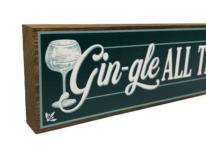 Gin-gle All The Way | Rustic Christmas Shelf Sitter