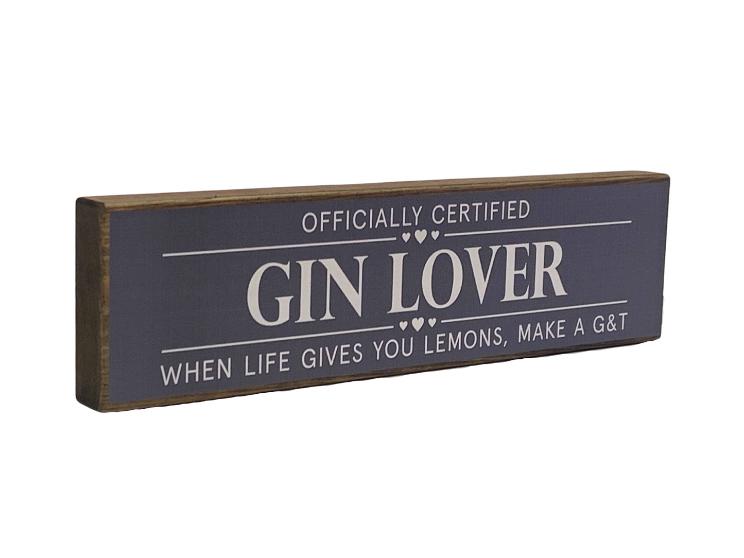 Gin Lover | Rustic Block Shelf Sitter