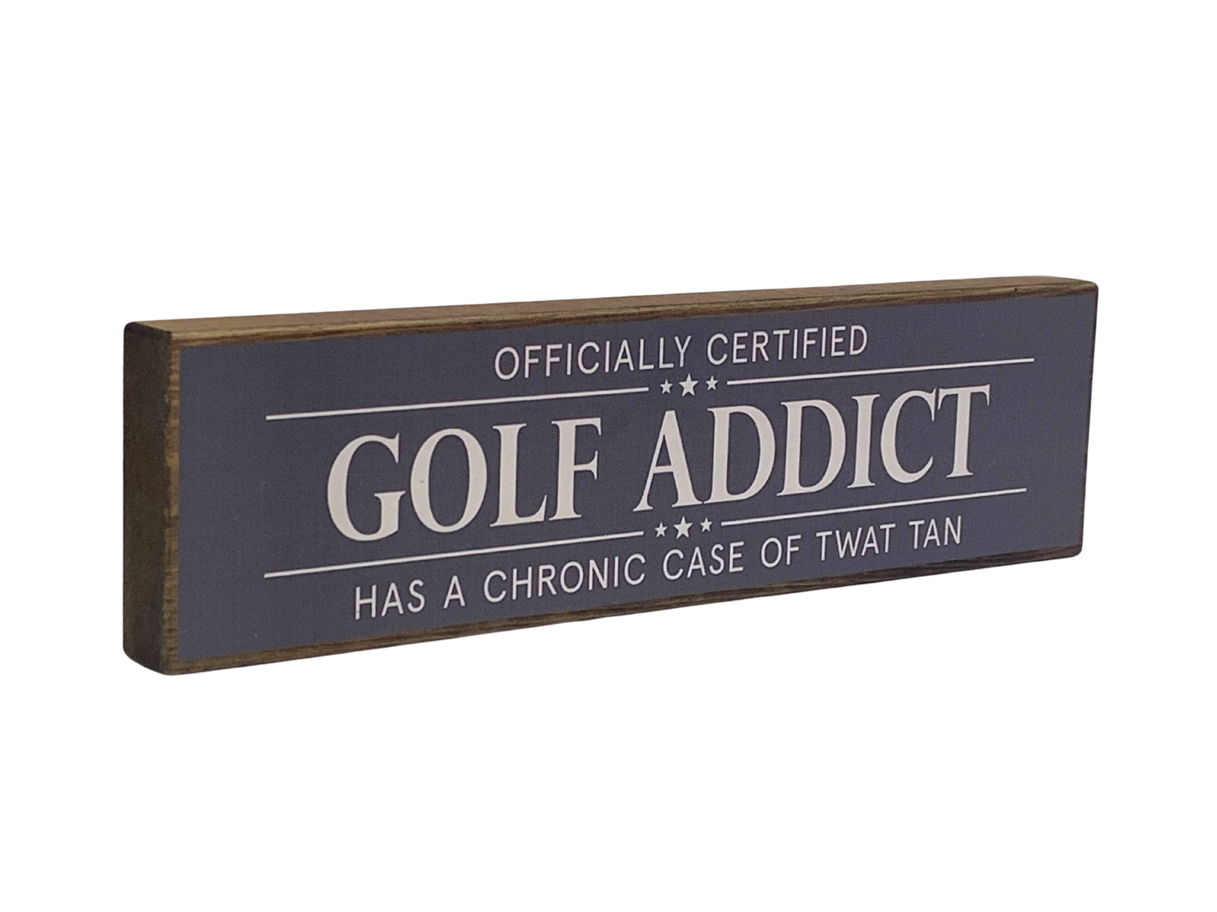 Golf Addict | Rustic Block Shelf Sitter