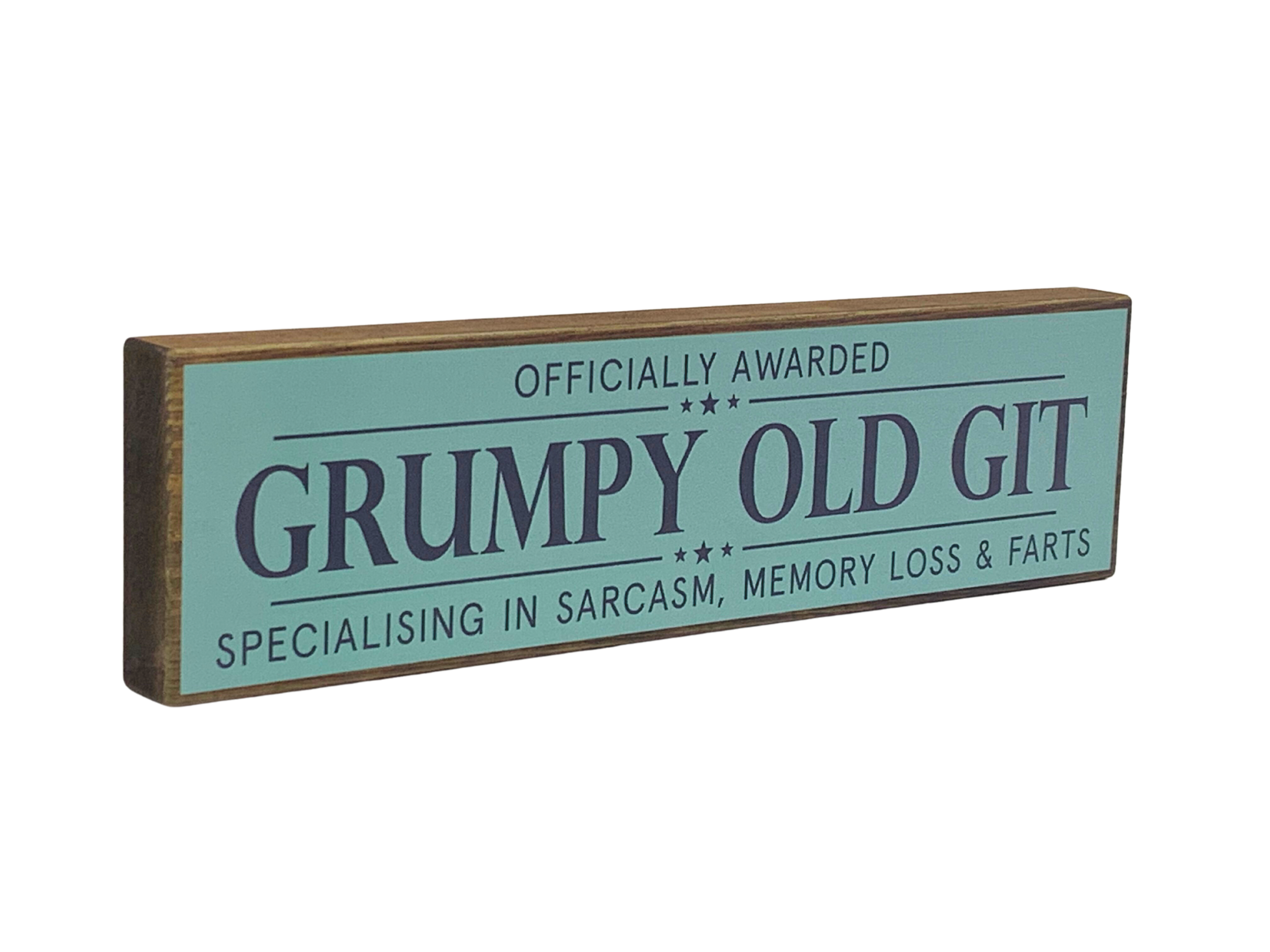 Grumpy Old Git | Rustic Block Shelf Sitter