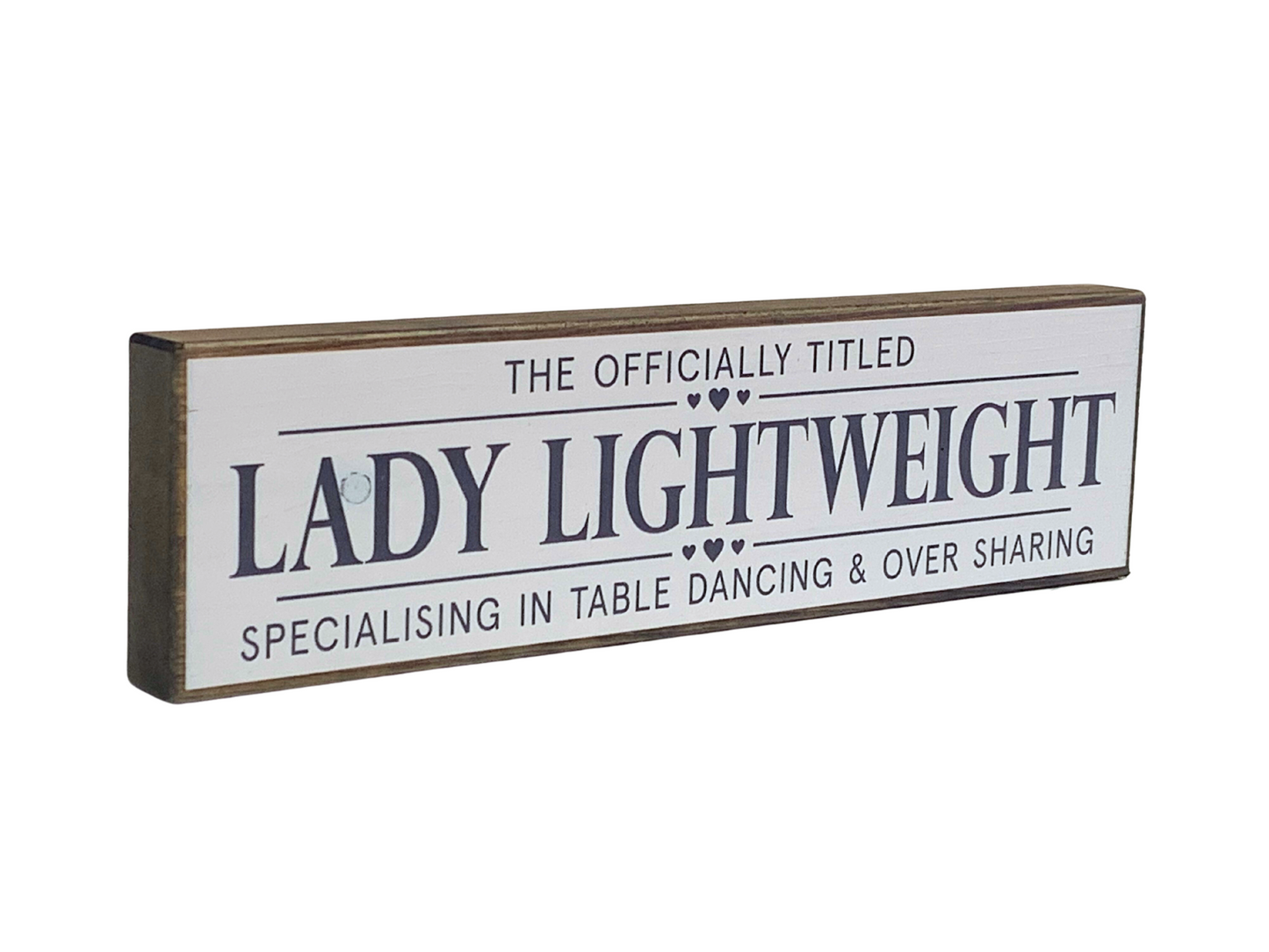 Lady Lightweight | Rustic Block Shelf Sitter