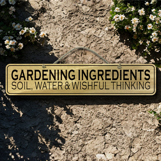Gardening Ingredients - Wooden Outdoor Sign