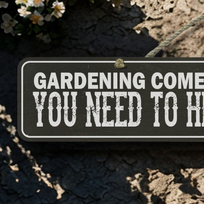 Hide The Bodies - Wooden Outdoor Garden Sign