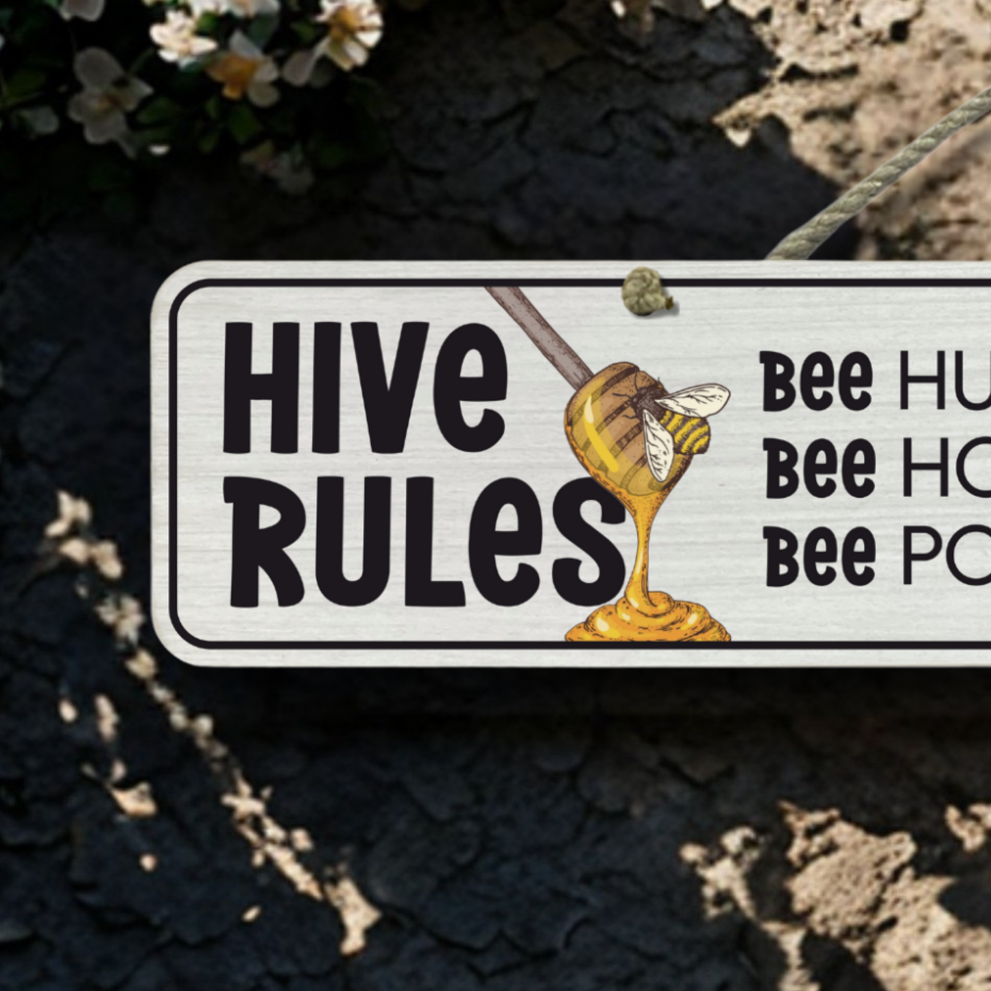 Hive Rules - Wooden Outdoor Sign