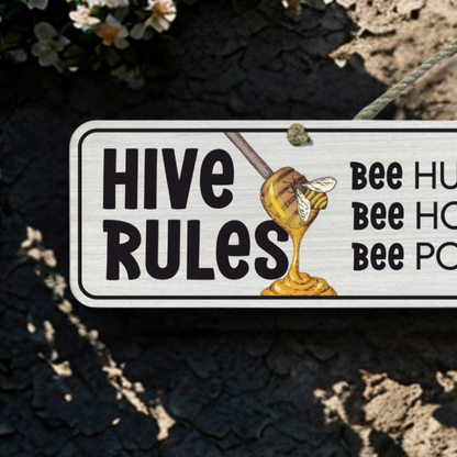 Hive Rules - Wooden Outdoor Sign