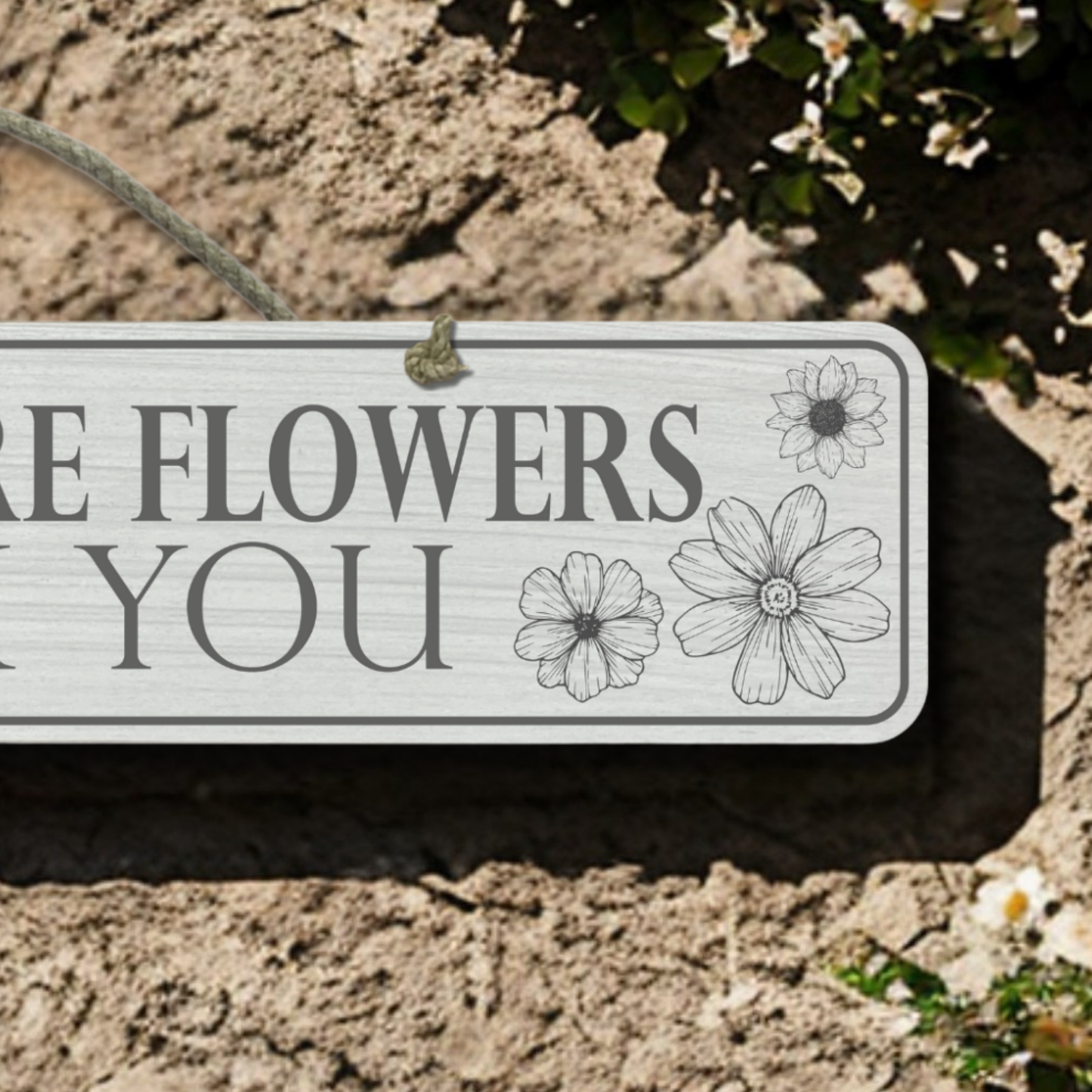If Mums Were Flowers - Wooden Outdoor Garden Sign