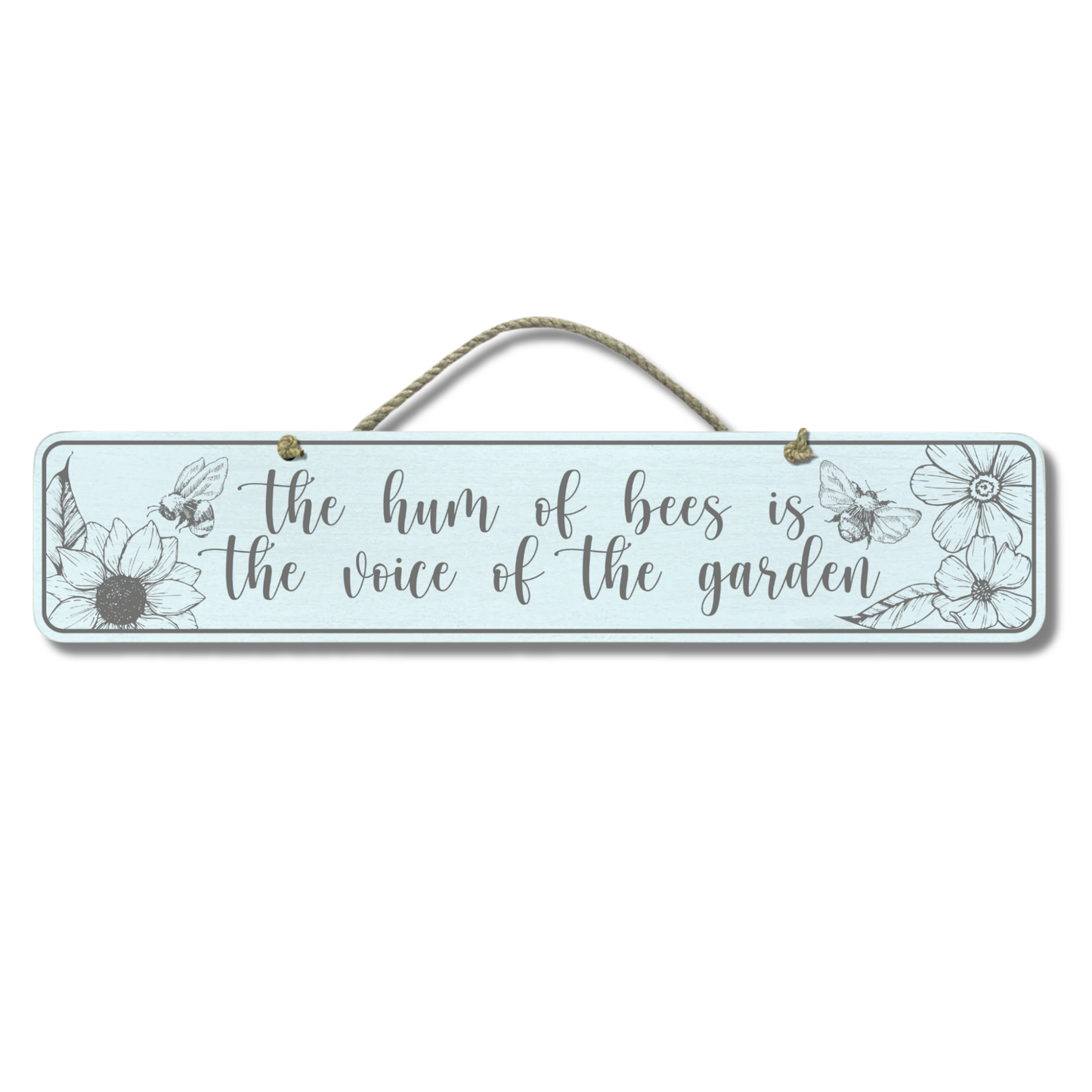 Hum Of The Bees - Wooden Outdoor Sign