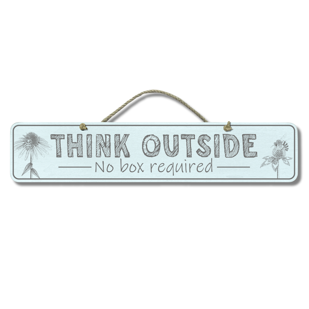 Think Outside - Wooden Outdoor Garden Sign