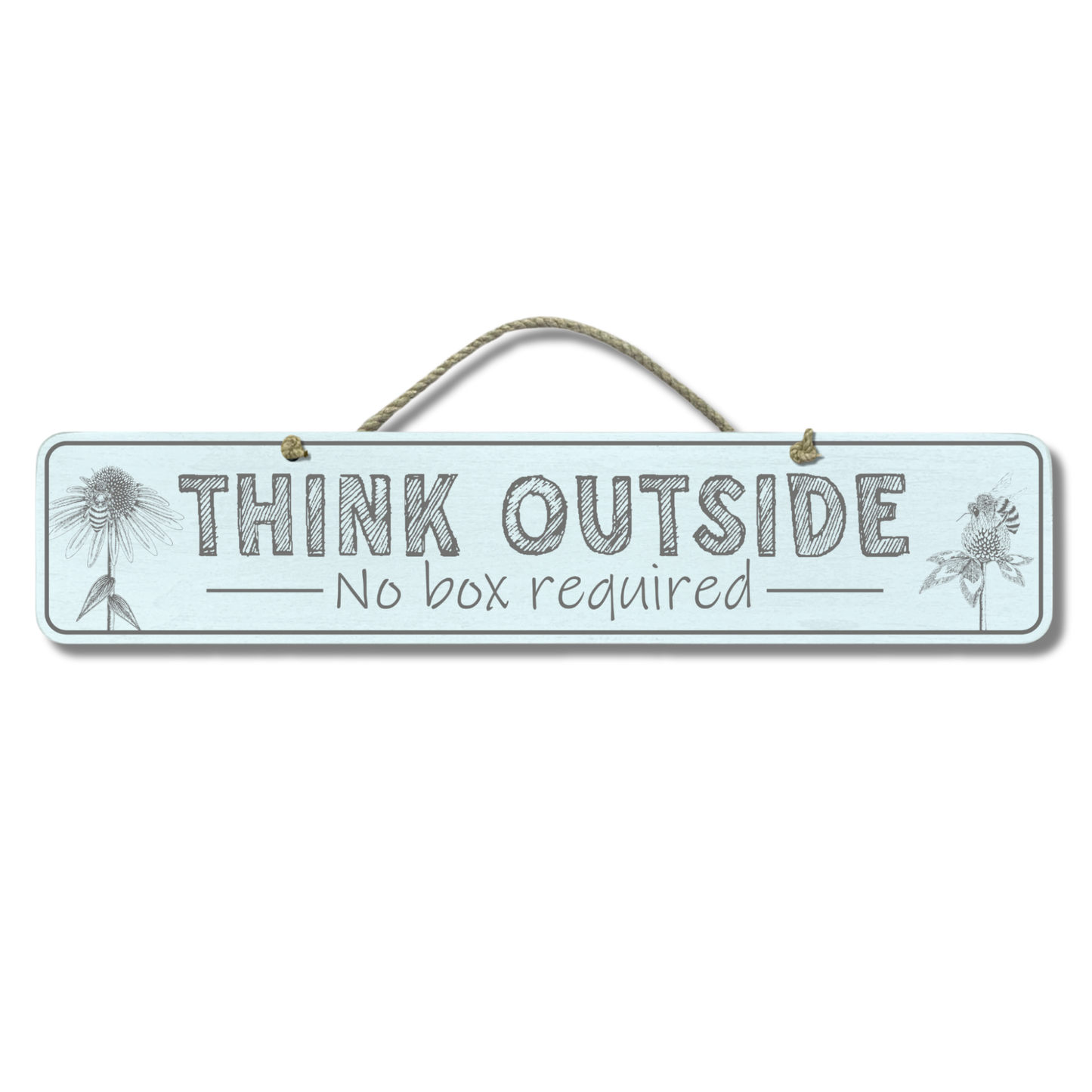 Think Outside - Wooden Outdoor Garden Sign