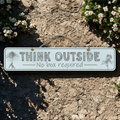 Think Outside - Wooden Outdoor Garden Sign