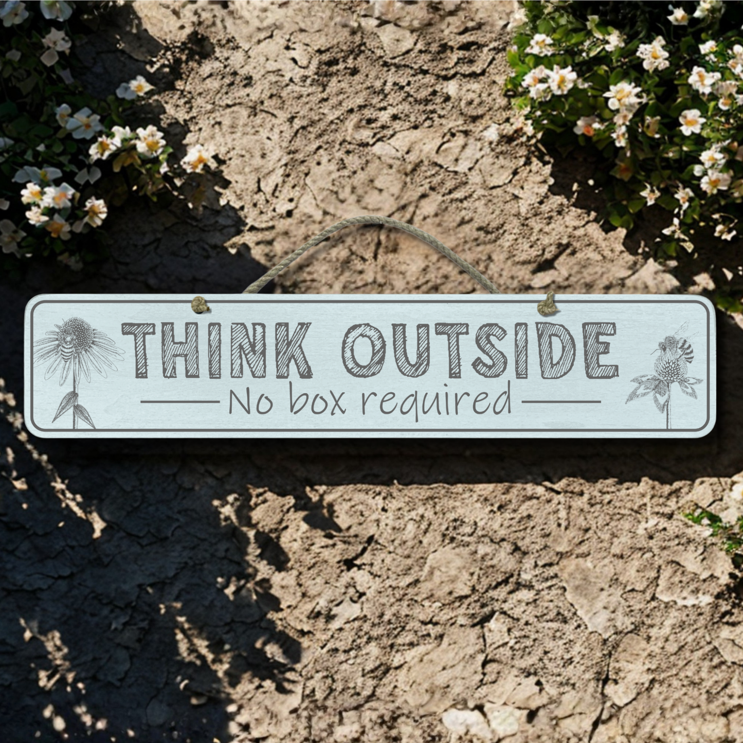 Think Outside - Wooden Outdoor Garden Sign