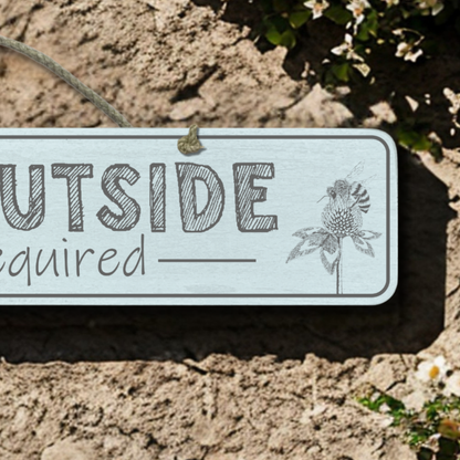 Think Outside - Wooden Outdoor Garden Sign