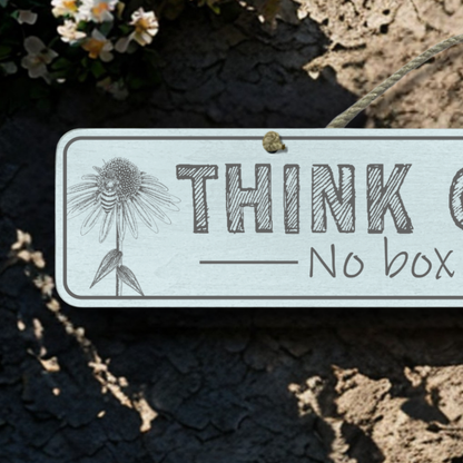 Think Outside - Wooden Outdoor Garden Sign