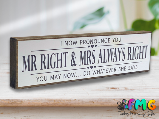 Mr Right & Mrs Always Right | Rustic Block Shelf Sitter