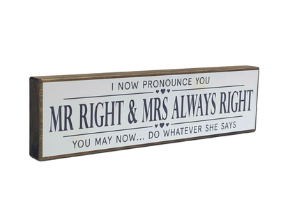 Mr Right & Mrs Always Right | Rustic Block Shelf Sitter