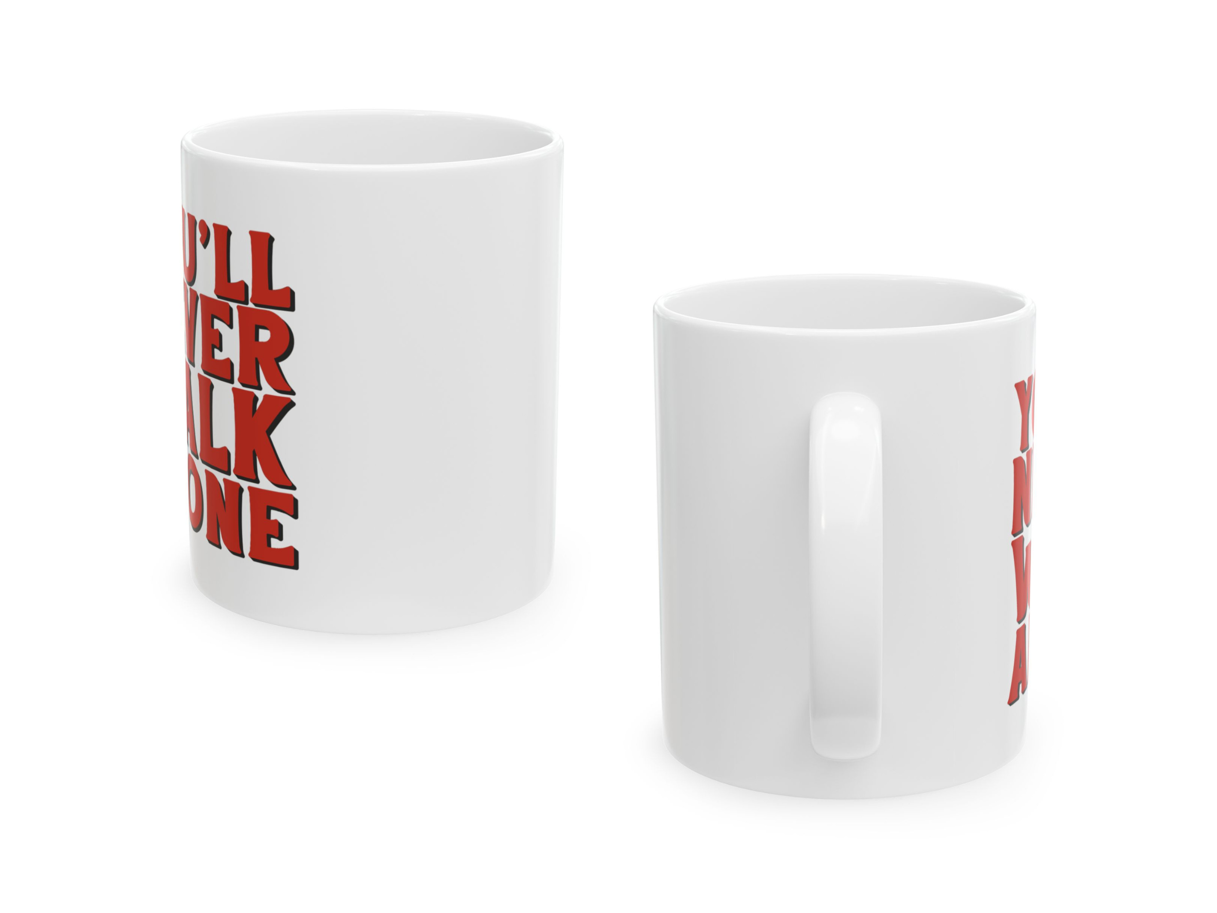 You'll Never Walk Alone | Ceramic Mug