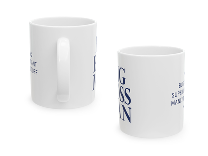 Big Boss Man - Ceramic Mug