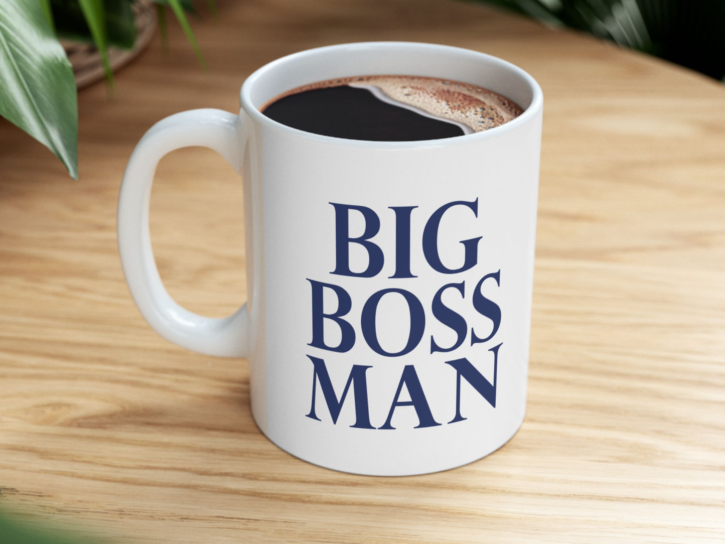 Big Boss Man - Ceramic Mug