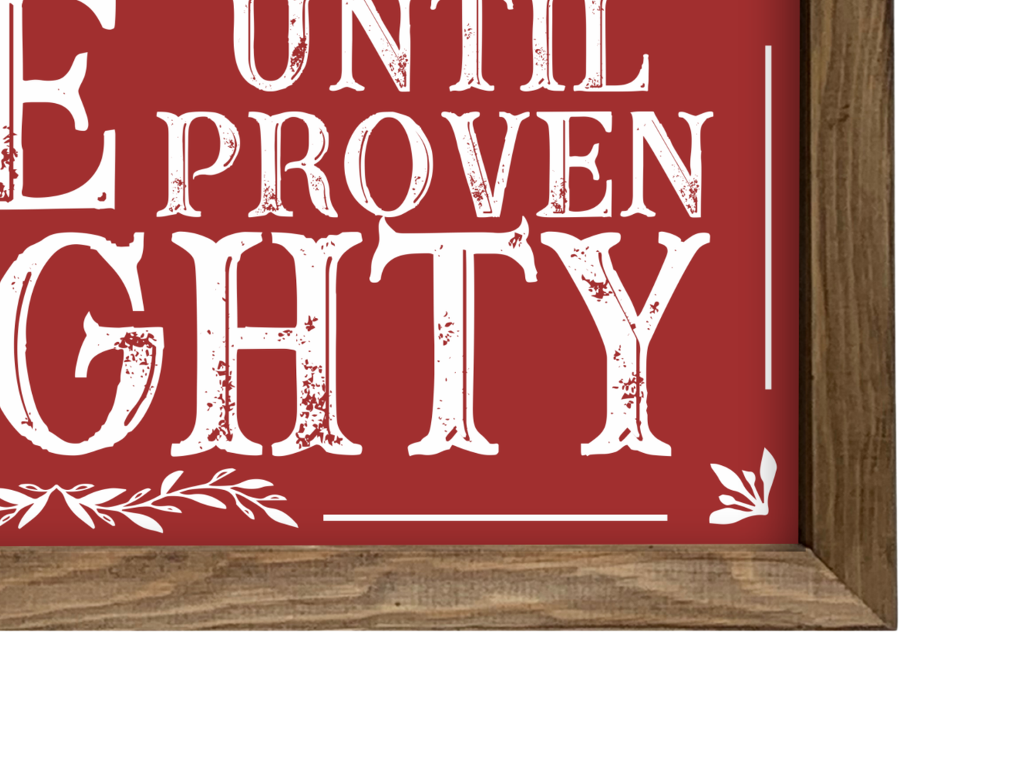 Nice Until Proven Naughty | Rustic Framed Christmas Sign