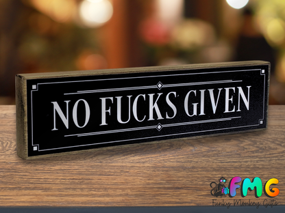 No Fucks Given | Rustic Block Shelf Sitter