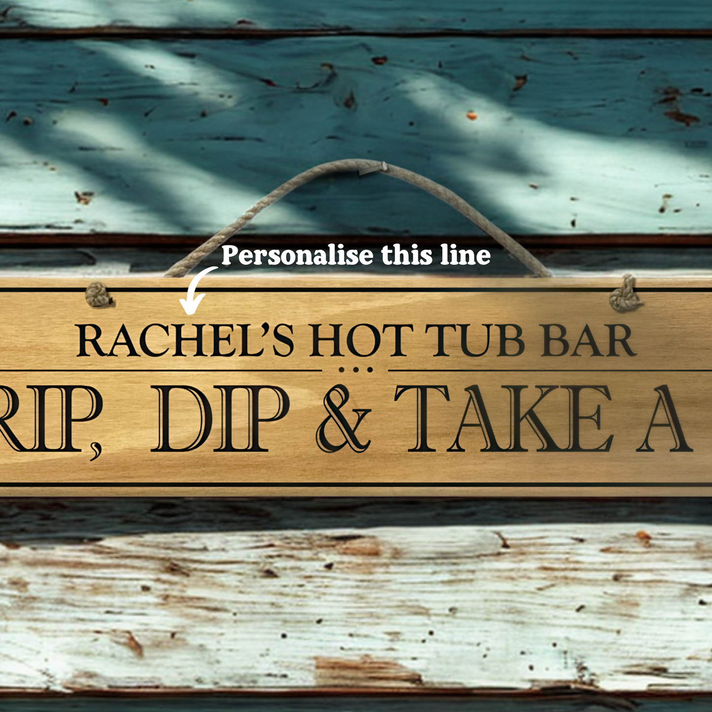 Personalised Outdoor Sign 'Strip, Dip & Take A Sip'