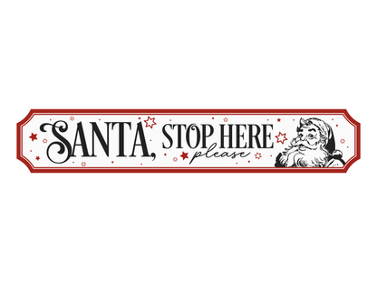 Santa, Stop Here | Wooden Christmas Sign