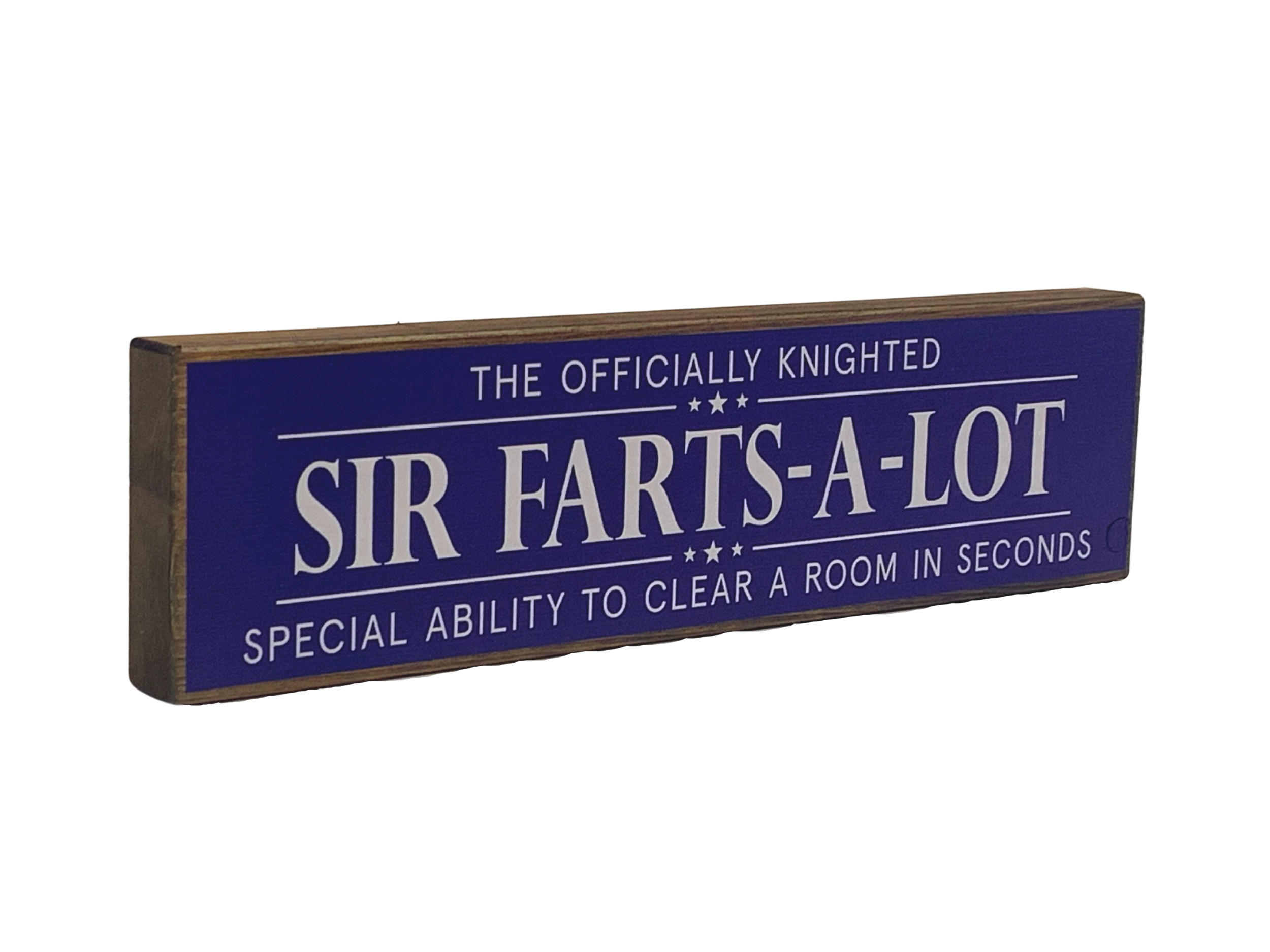 Sir Farts-A-Lot | Rustic Block Shelf Sitter