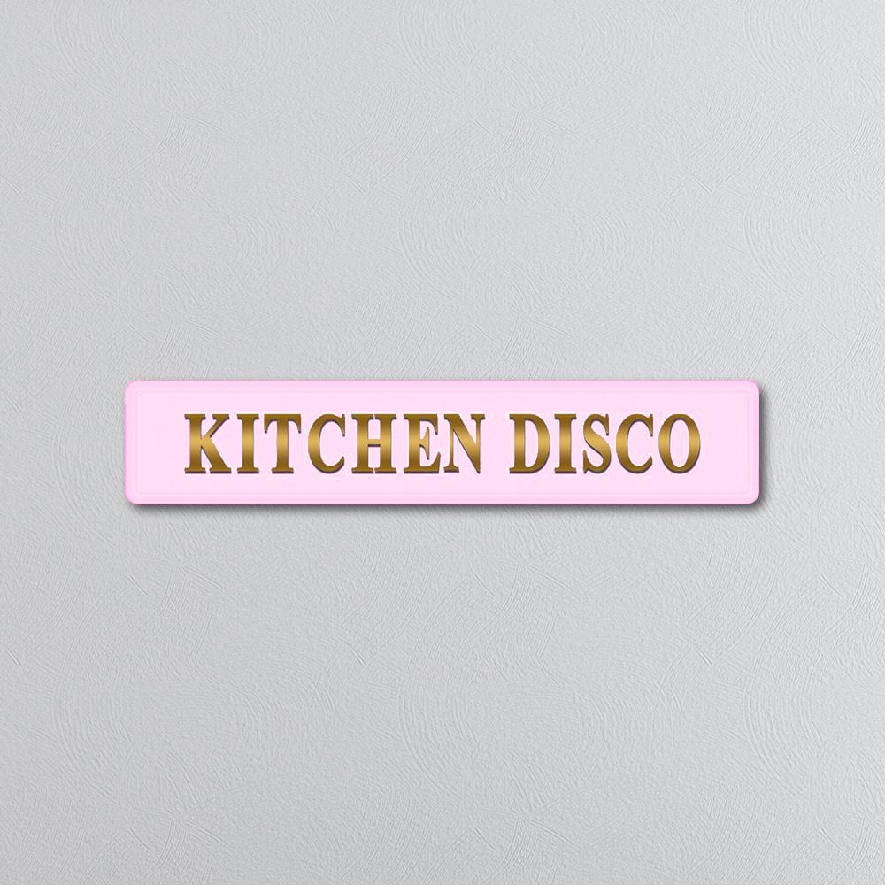 Pink and gold foiled street sign with 'Kitchen disco' wording