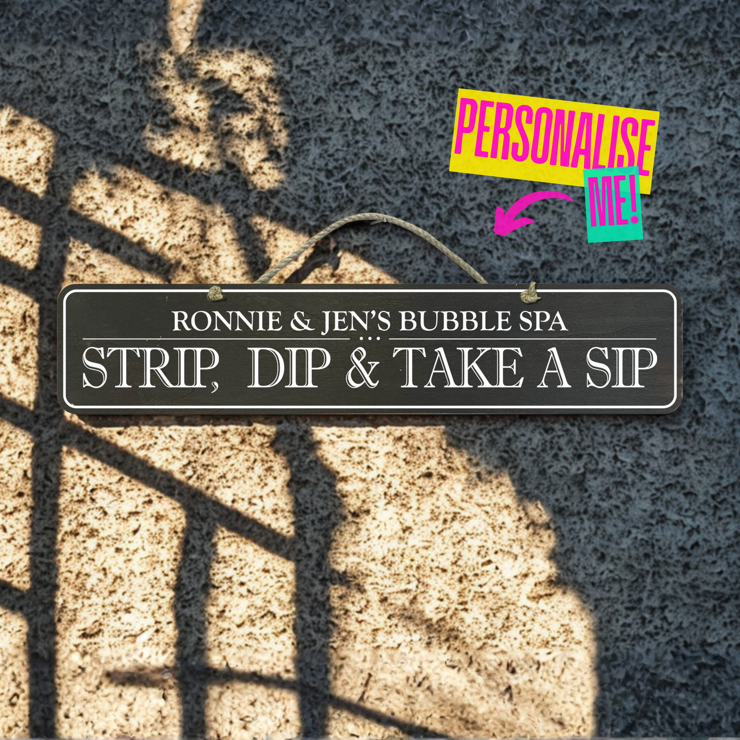 Personalised Outdoor Sign 'Strip, Dip & Take A Sip'