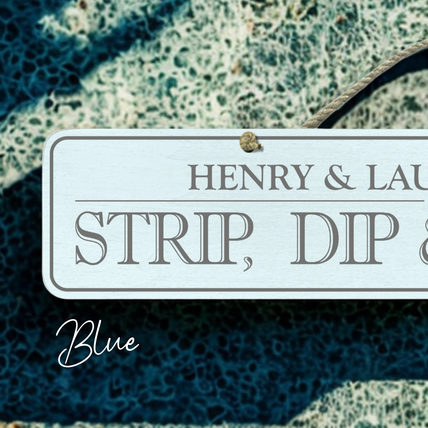 Personalised Outdoor Sign 'Strip, Dip & Take A Sip'