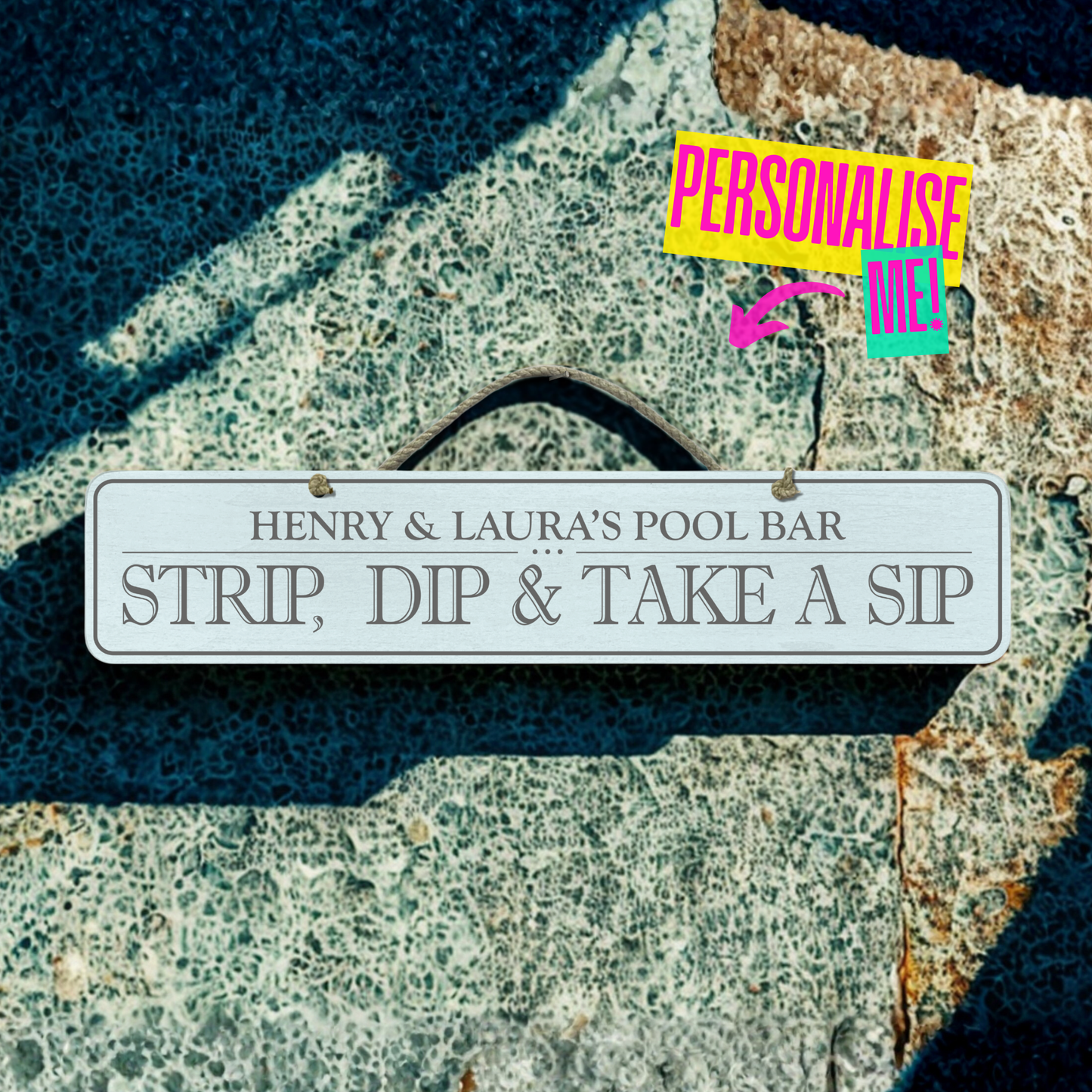 Personalised Outdoor Sign 'Strip, Dip & Take A Sip'