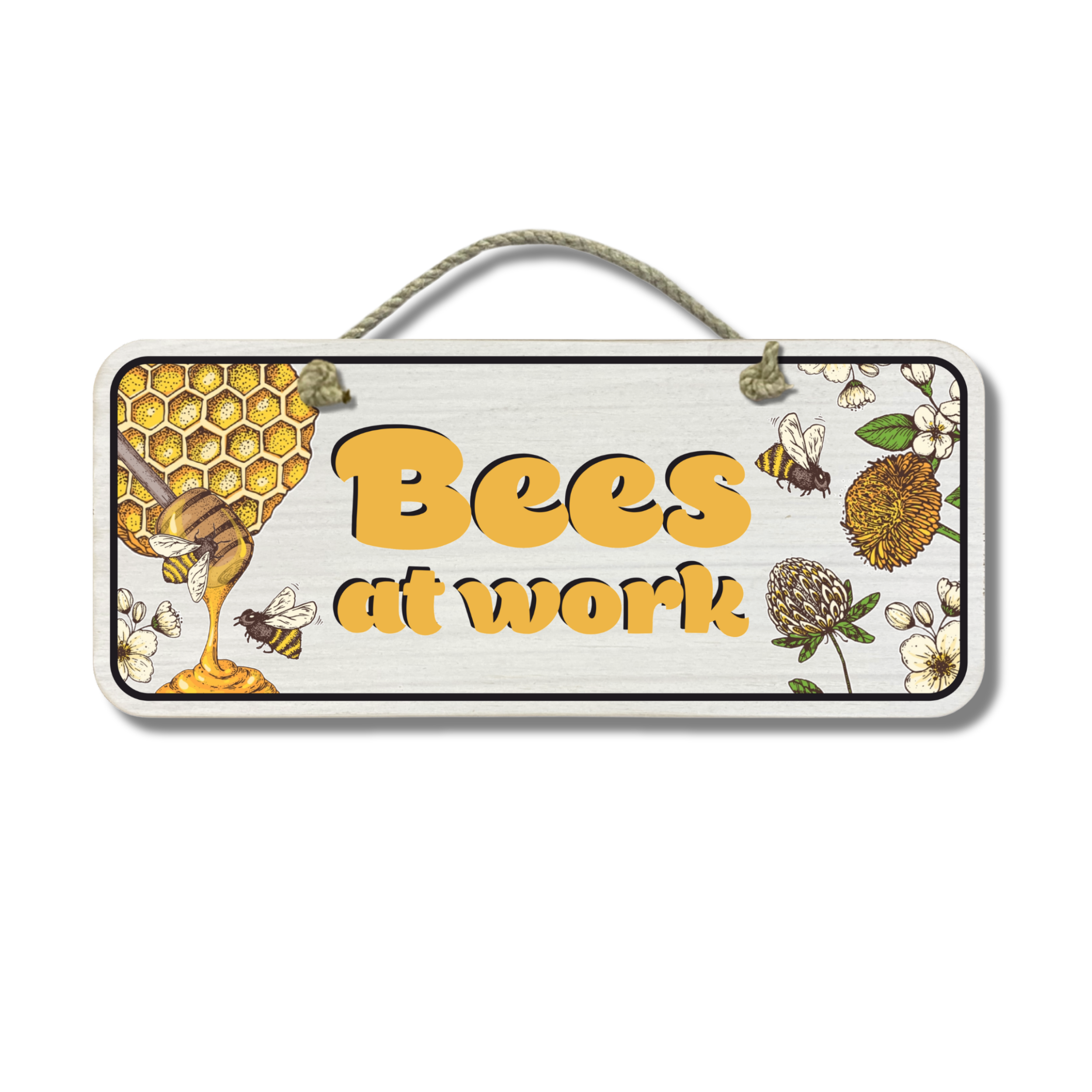 Bees At Work - Wooden Outdoor Garden Sign