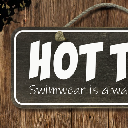 Hot Tub - Wooden Outdoor Sign