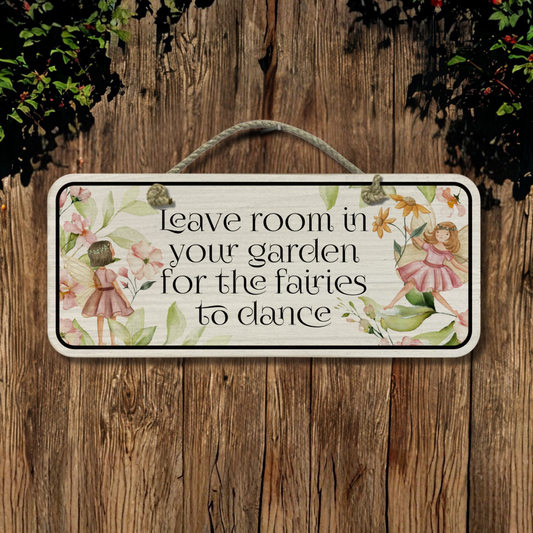 Leave Room In Your Garden - Wooden Outdoor Garden Sign