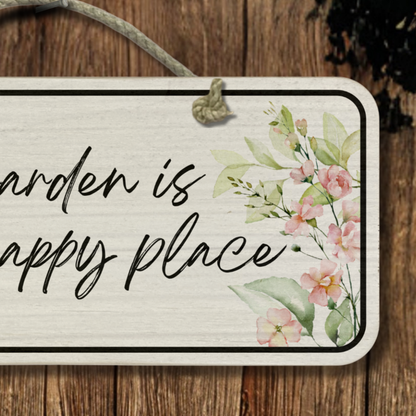 My Garden Is My Happy Place - Wooden Outdoor Garden Sign