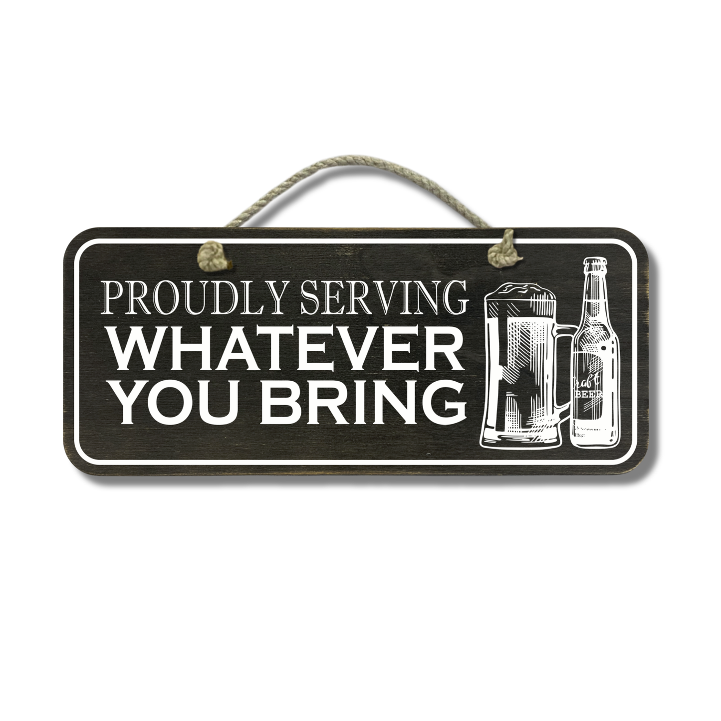 Proudly Serving - Wooden Outdoor Sign