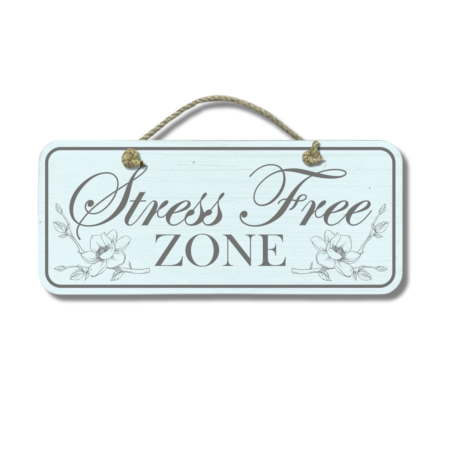Stress Free Zone - Wooden Outdoor Garden Sign