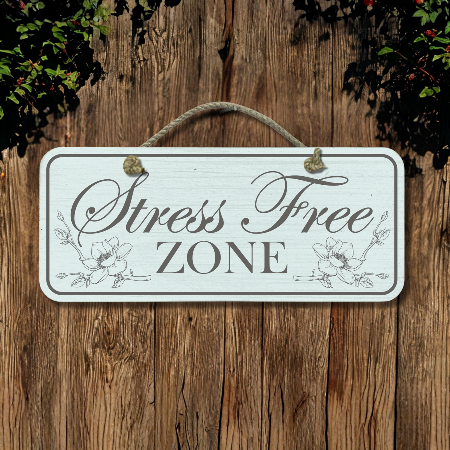 Stress Free Zone - Wooden Outdoor Garden Sign