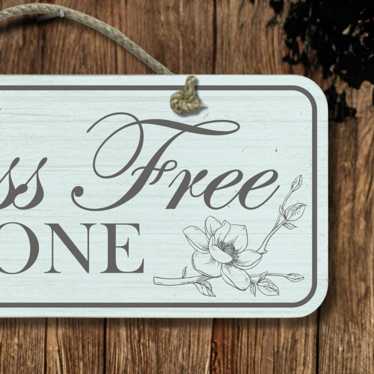 Stress Free Zone - Wooden Outdoor Garden Sign