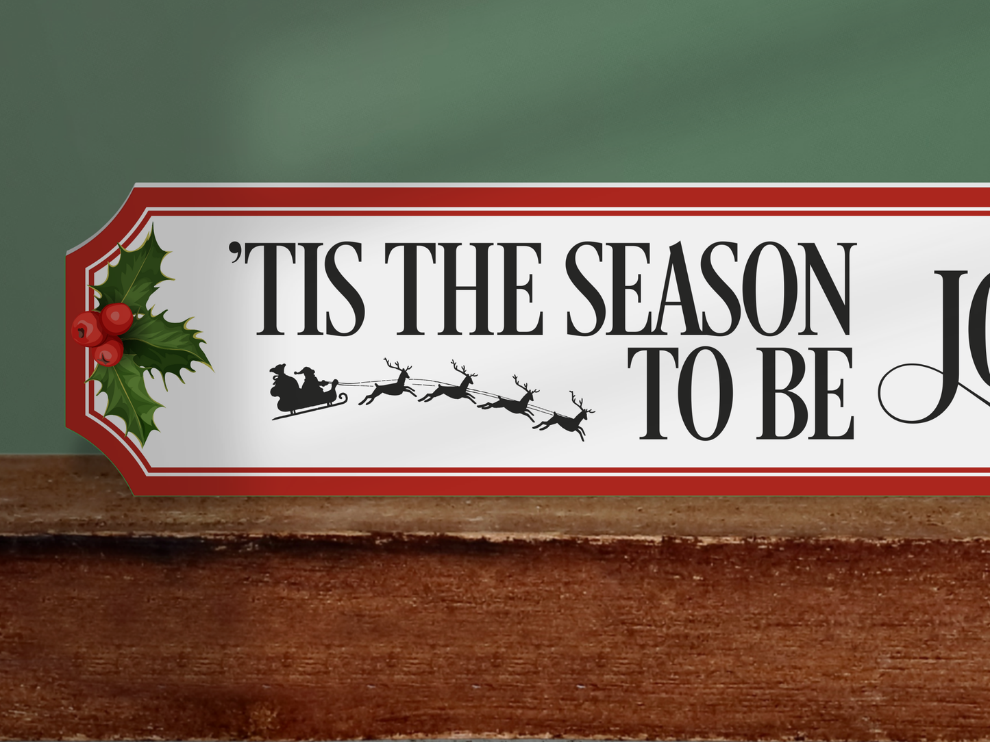 'Tis The Season to be Jolly | Wooden Christmas Sign