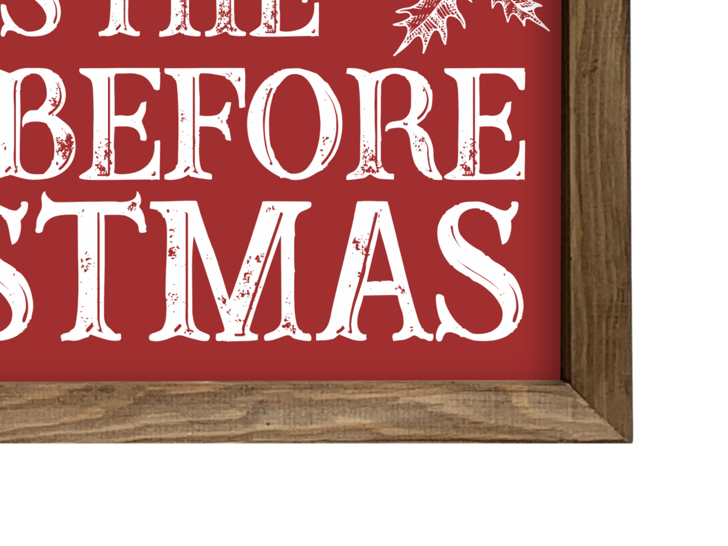 Twas The Night Before | Rustic Framed Christmas Sign