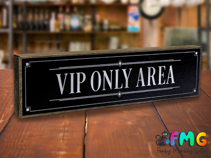 VIP Only Area | Rustic Block Shelf Sitter