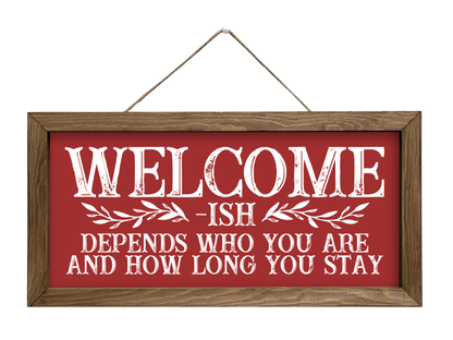 Welcome-ish | Rustic Framed Christmas Sign