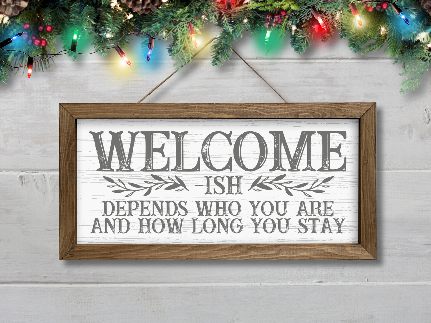 Welcome-ish | Rustic Framed Christmas Sign
